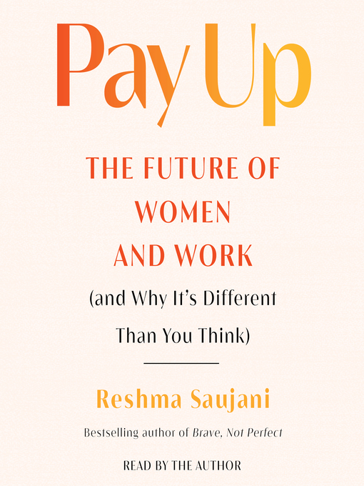 Title details for Pay Up by Reshma Saujani - Available